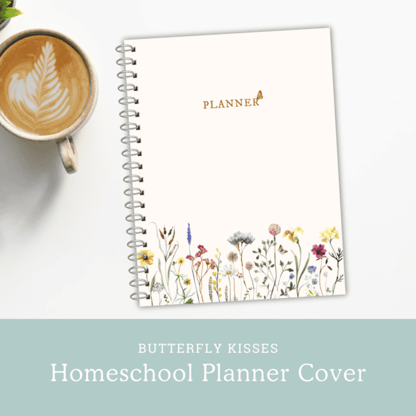 Butterfly Kisses Homeschool Planner Cover